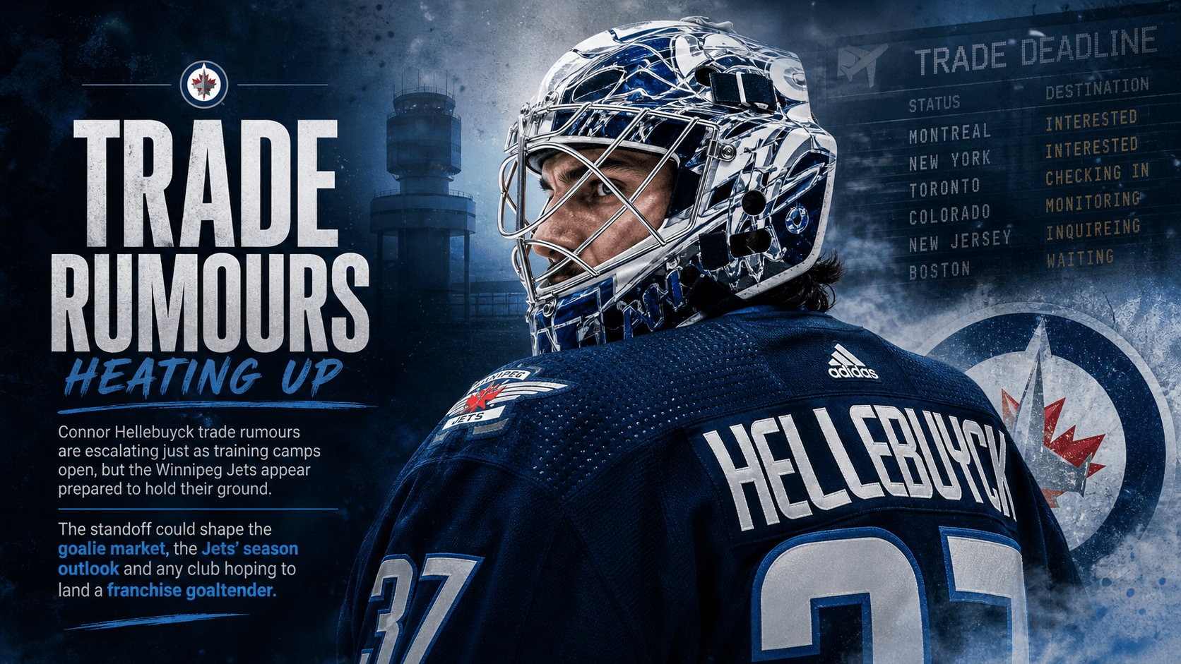 Connor Hellebuyck Trade Rumours Heat Up as Jets Hold Firm Before Training Camp