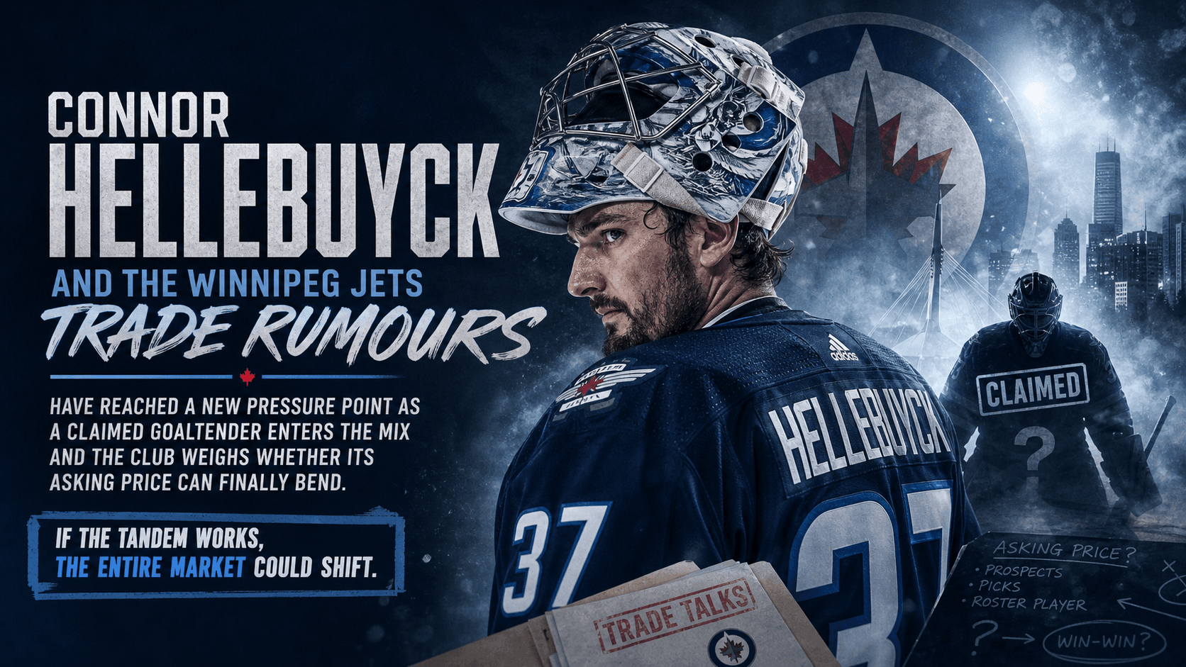 Connor Hellebuyck Leads Winnipeg Jets Trade Rumours as Goaltending Picture Shifts