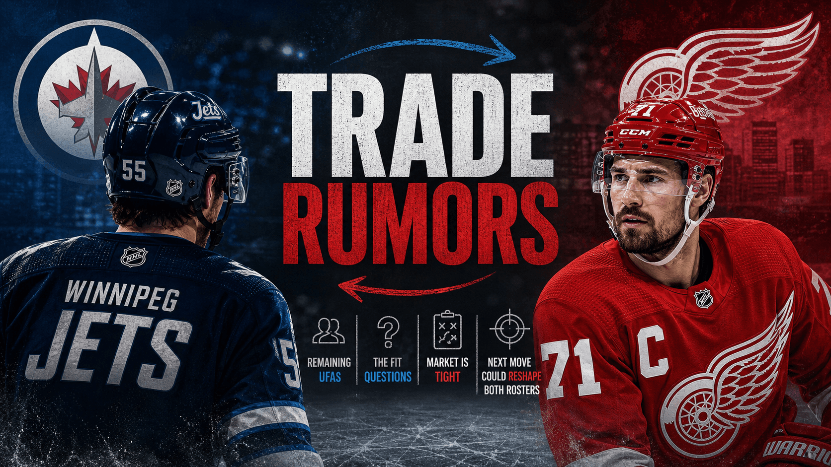 NHL Trade Rumors: Winnipeg Jets Eyeball UFA Help As Dylan Larkin Question Looms