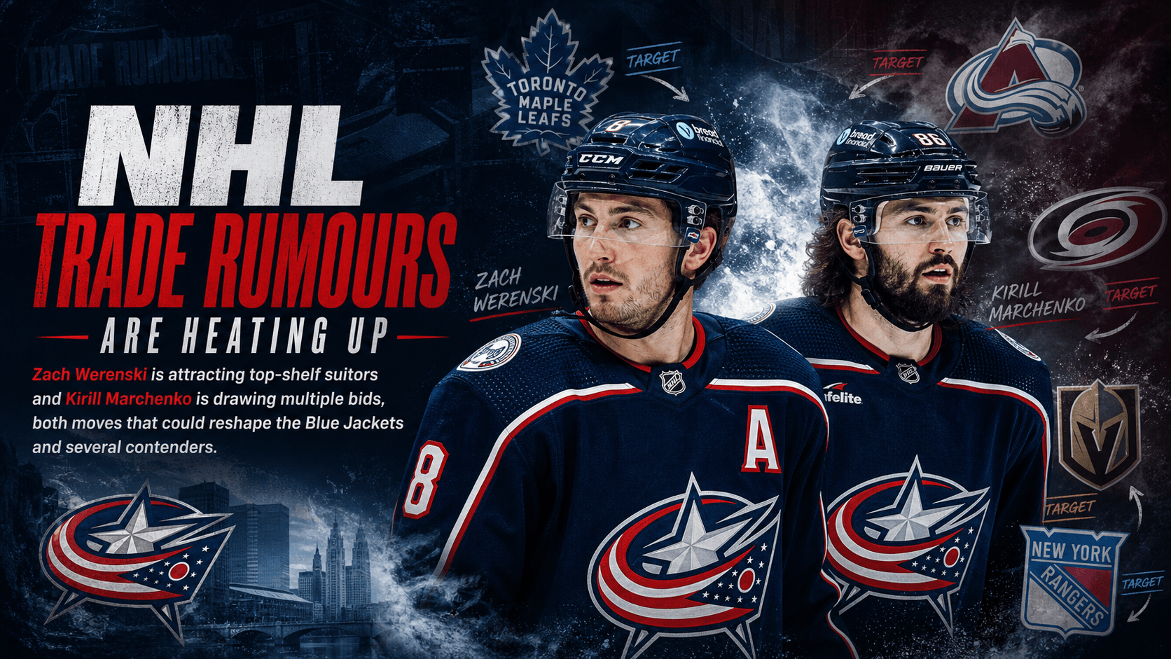 NHL trade rumours: Werenski, Marchenko headline summer chatter