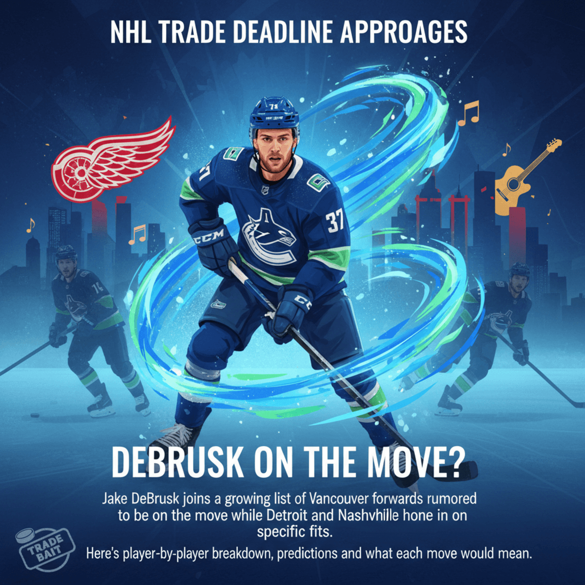 Deadline Watch: DeBrusk Joins Canucks’ Rumor Mill as Red Wings, Predators Target Big-Game Pieces