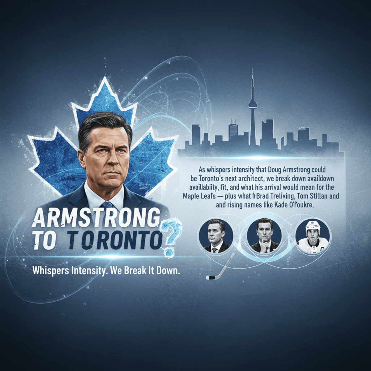 Doug Armstrong Emerges as Prime Maple Leafs GM Target — Availability and Fit Examined