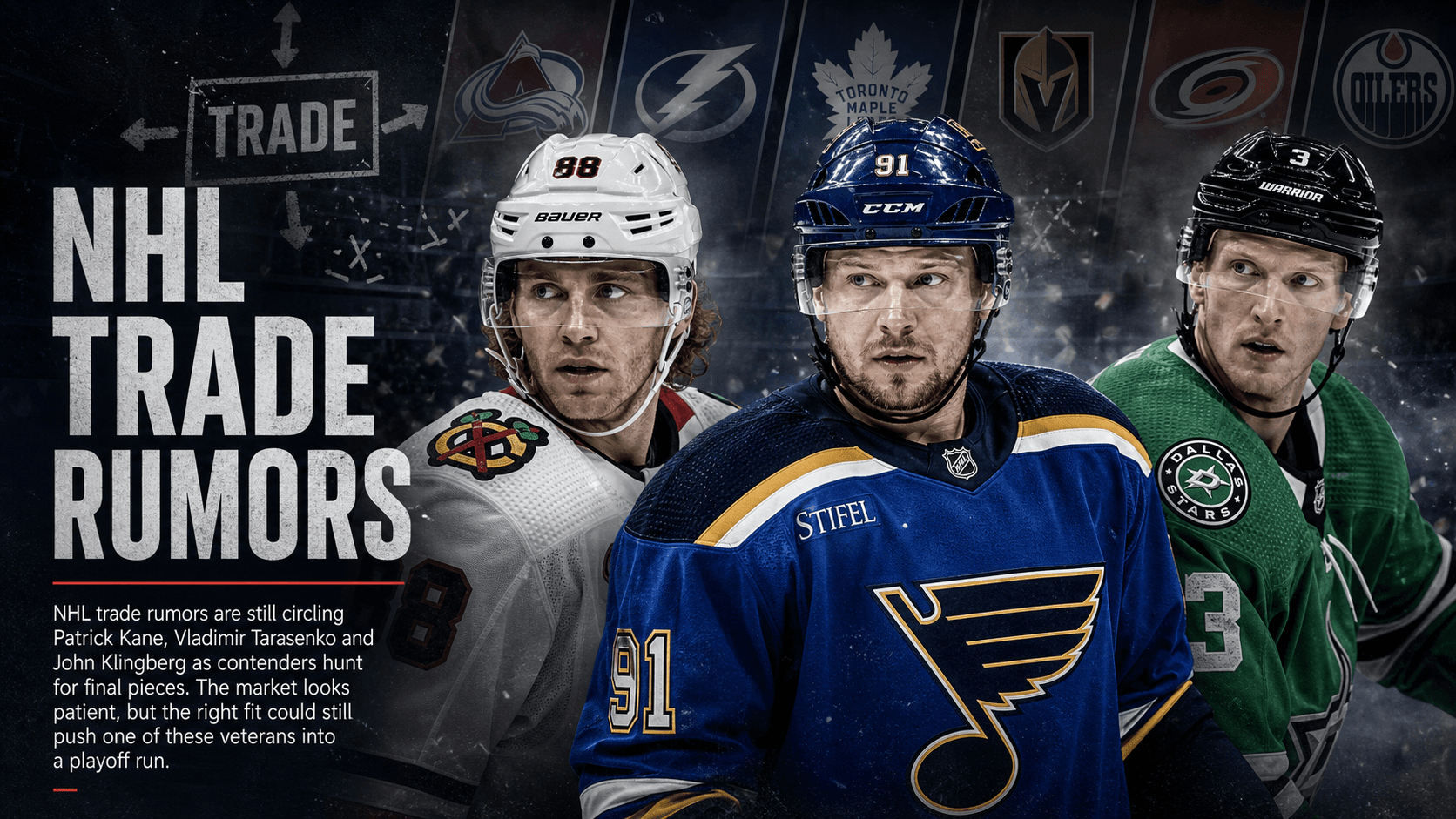 NHL Trade Rumors Heat Up Around Patrick Kane, Vladimir Tarasenko And John Klingberg