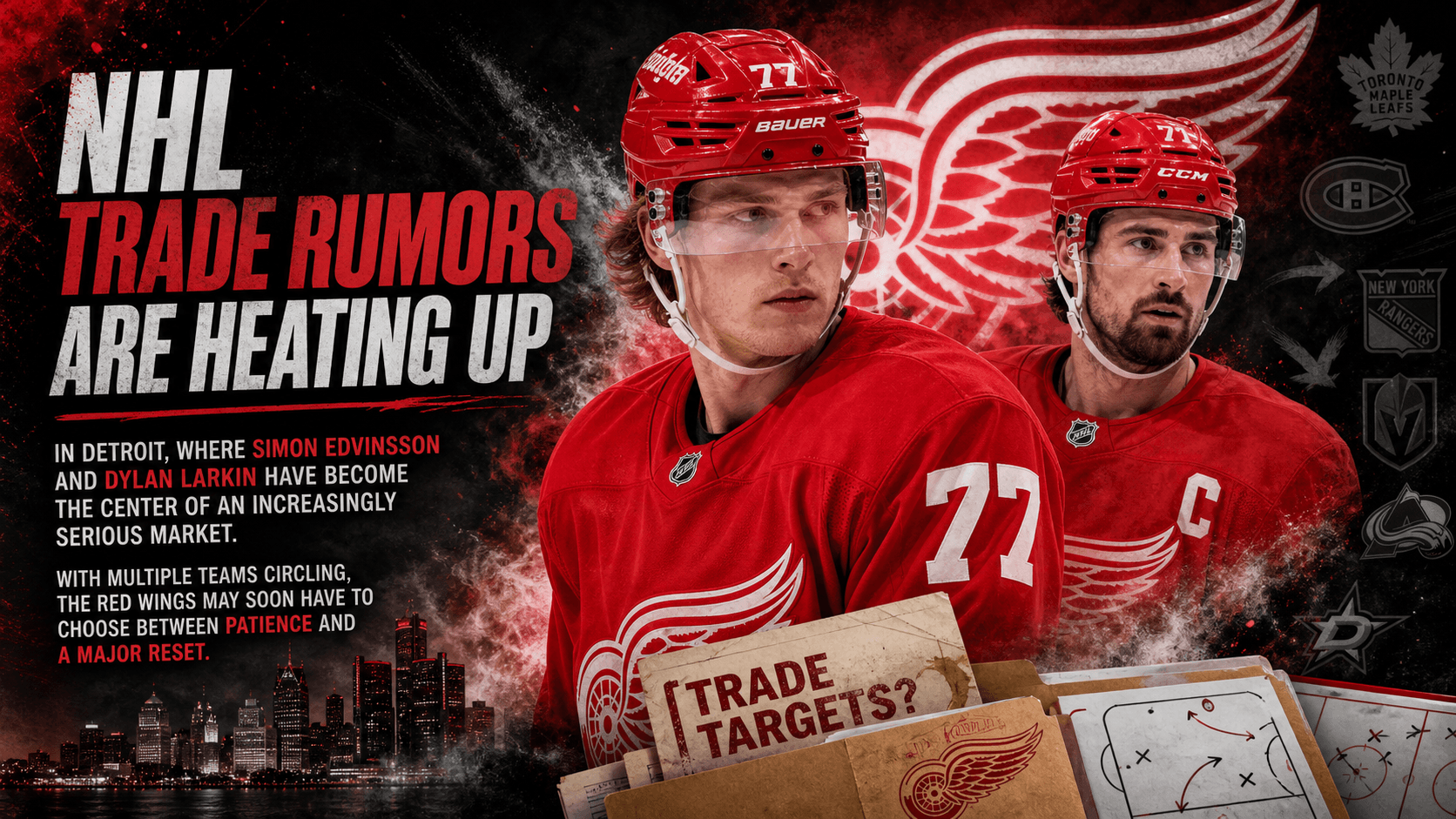 NHL Trade Rumors Swirl Around Simon Edvinsson and Dylan Larkin as Red Wings Face Pressure